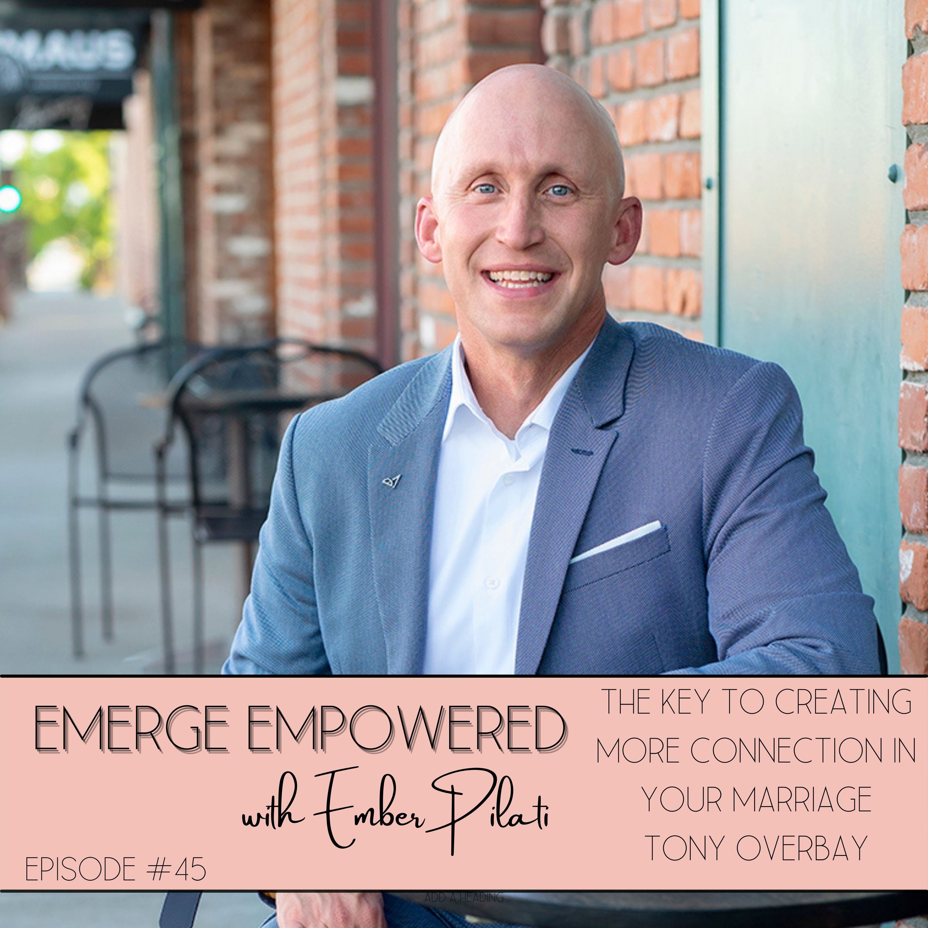 Emerge Empowered Episode # 45 Podcast Image